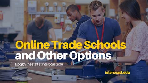 Trade Schools: Online Trade Schools and Other Options - InterCoast Colleges