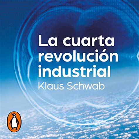 La cuarta revolución industrial The Fourth Industrial Revolution by