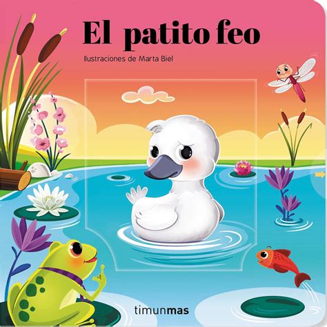 El Patito Feo Cuento Con Mecanismos Ilustraciones De Marta Biel · Timun Mas Infantil · El