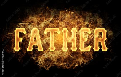 Father Word Text Logo Fire Flames Design Stock Illustration Adobe Stock