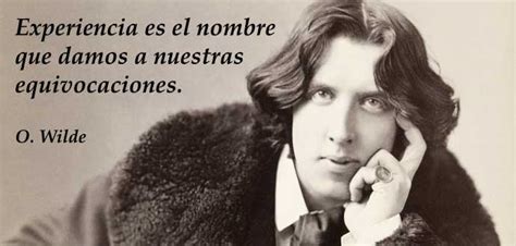 100 Frases De Oscar Wilde Sobre La Vida El Arte Y El Amor