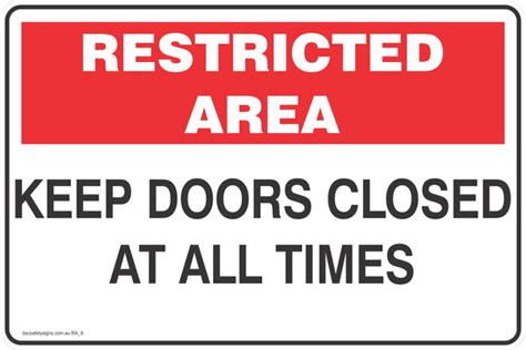 Restricted Area Keep Doors Closed At All Times Safe Workplace Stickers Safety Signage Bsc