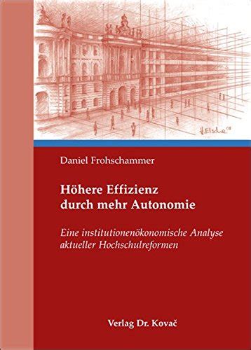 Hoehere Effizienz Durch Mehr Autonomie Eine Institutionenoekonomische