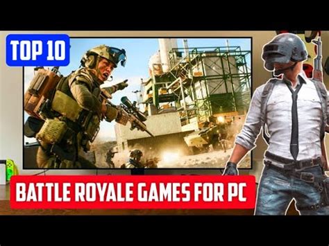 Top 10 Battle Royale Games For PC To Play In 2023 YouTube