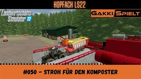 Ls Hopfach Stroh F R Den Komposter Let S Play Hd Youtube