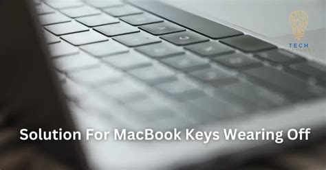 How To Fix Macbook Keyboard Wearing Out Details Tech Gestures