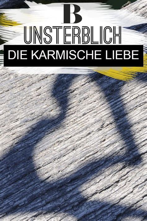 Karmische Liebe So Erkennst Du Das Unsterbliche Gef Hl Karmische