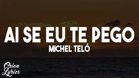 Michel Tel Ai Se Eu Te Pego Letra Lyrics Youtube