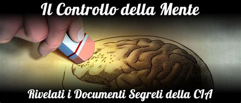 Controllo Della Mente Documenti Segreti Cia Parte Mente Ciao Parto