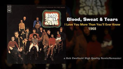 Blood Sweat Tears I Love You More Than You Ll Ever Know 1968 HQ