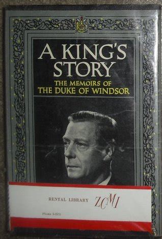 A King S Story The Memoirs Of The Duke Of Windsor By Edward Windsor