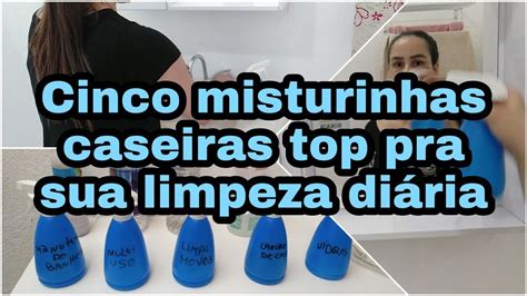 Como Fazer Misturinhas Pra Limpeza Da Casa Top Sem Gastar Muito E Q