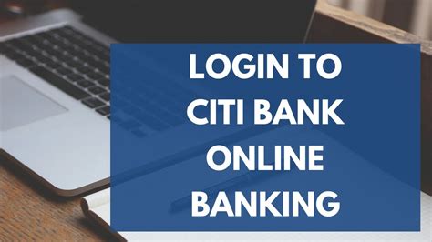 Citibank Login How To Sign In To Citi Online Banking Account Citibank