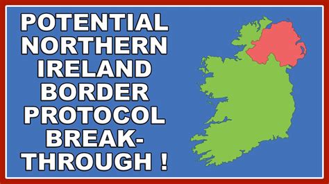 Is A Brexit Northern Ireland Protocol Breakthrough Imminent Youtube