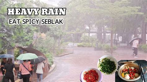 Hujan Deras Di Hari Minggu Heavy Rain Enaknya Bikin Seblak Panci