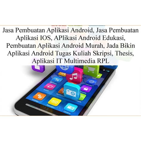 Jual Jasa Pembuatan Aplikasi Android Jasa Pembuatan Aplikasi IOS