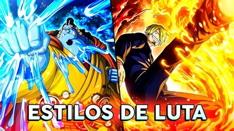 Todos Os Estilos De Luta Em One Piece Estilos Nomeados Poderes De