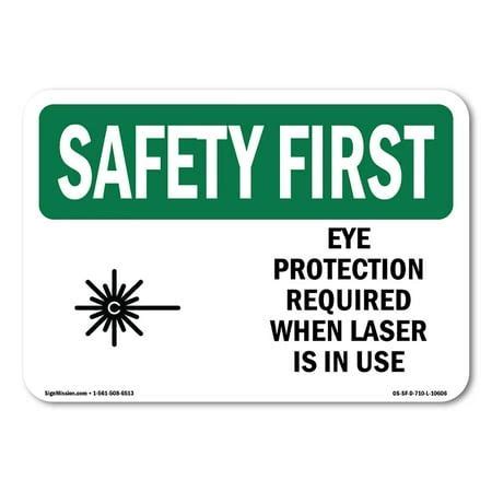 Osha Safety First Sign Eye Protection Required When With Symbol