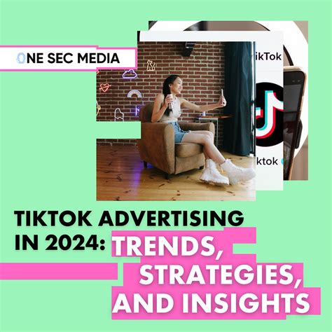 Mastering TikTok Advertising In 2024 Trends Strategies And Insights