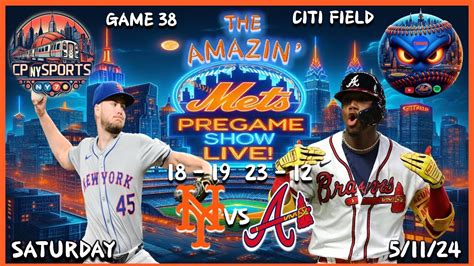 Amazin Mets Pregame Show Mets Vs Braves Mets Game Live New York