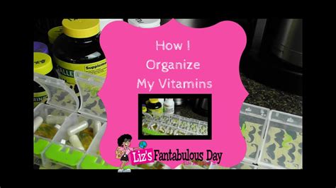 How I Organize My Vitamins Youtube