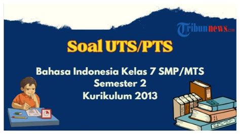 20 Contoh Soal Pts Uts Bahasa Indonesia Kelas 7 Smp Mts Semester 2