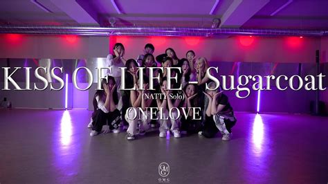 ONELOVE Choreography KISS OF LIFE Sugarcoat NATTY Solo YouTube