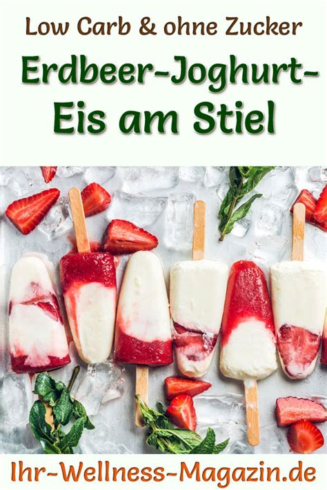 Low Carb Erdbeer Joghurt Eis Am Stiel Selber Machen Gesundes Eis Rezept