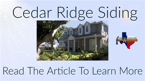 Cedar Ridge Siding Conservation Construction Read Now