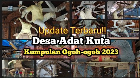 Update Terkini Kumpulan Ogoh Ogoh Desa Adat Kuta YouTube