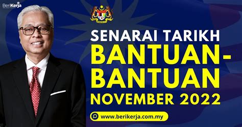 Senarai Tarikh Bantuan Bantuan Kerajaan Yang Dilaksanakan Pada Bulan