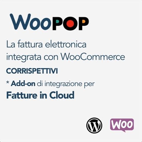 Woopop Woocommerce Fatture In Cloud Corrispettivi