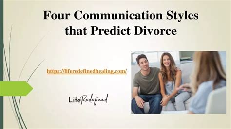 Ppt Four Communication Styles That Predict Divorce Life Redefined