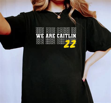 We Are Caitlin Clark Shirt Caitlin Clark T Shirt