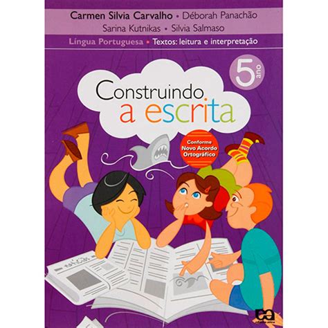 Livro Construindo A Escrita Textos Leitura E Interpreta O Vol