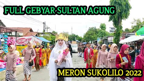 Full Gebyar Sultan Agung Meron Sukolilo 2022 Maulid Nabi YouTube