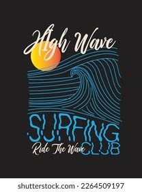 High Wave Surfing Club Typography Summer Stock Vector Royalty Free