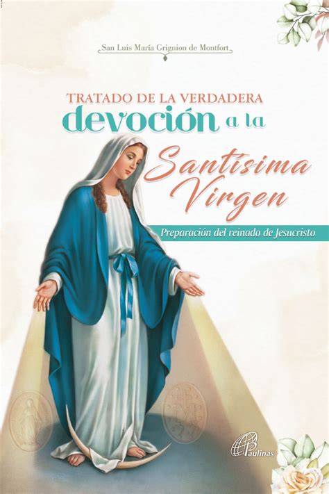 Tratado de la verdadera devoción a la Santísima Virgen Paulinas Colombia