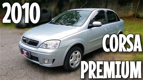 TESTEI O CORSA SEDAN PREMIUM 1 4 2010 BOM E BARATO YouTube