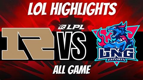 RNG Vs LNG Highlights ALL GAMES LPL Summer 2023 YouTube