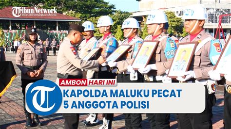 Kapolda Maluku Pecat Anggota Polisi Ada Yang Terlibat Kasus Asusila