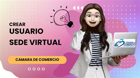 Tutorial Crear Usuario para trámites virtuales Cámara de Comercio