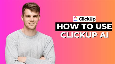 How To Use Clickup Ai Step By Step Ai Hipe Youtube