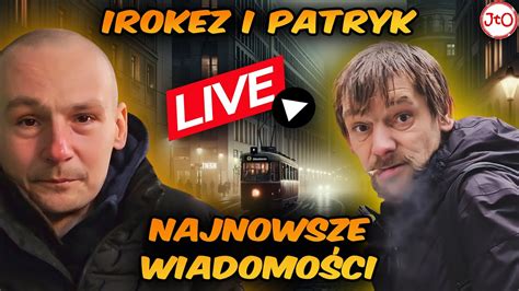 Irokez I Patryk Najnowsze Wie Ci Z Berlina Liwka I Jacek Live