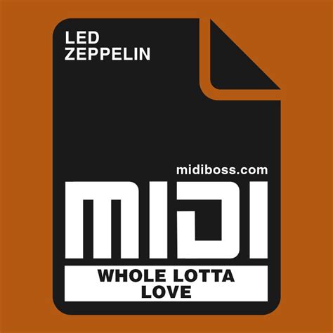 Led Zeppelin Whole Lotta Love MIDI File MIDIBOSS