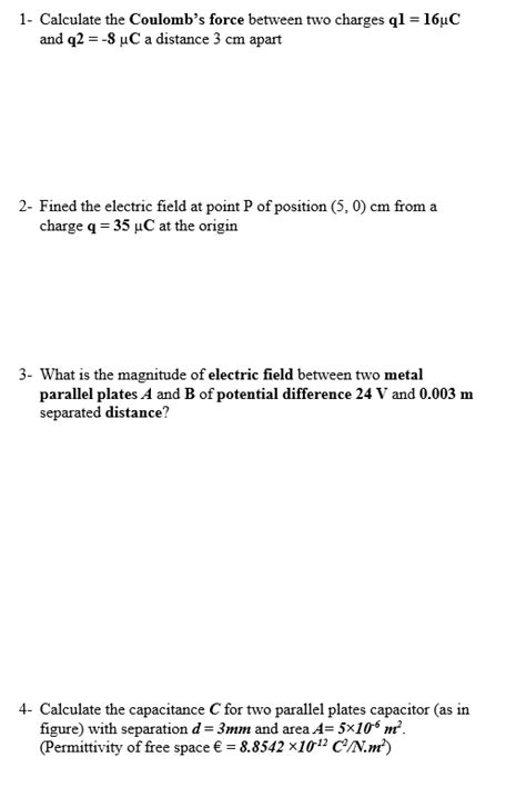 Solved 1- Calculate the Coulomb's force between two charges | Chegg.com