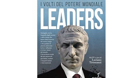 I 10 Migliori Libri Sui Leader Mondiali Notizie Scientifiche It