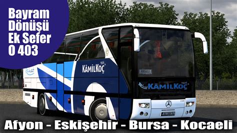 Ets 2 O 403 Hâlâ Yollarda Ek Bayram Seferi Afyon Eskişehir