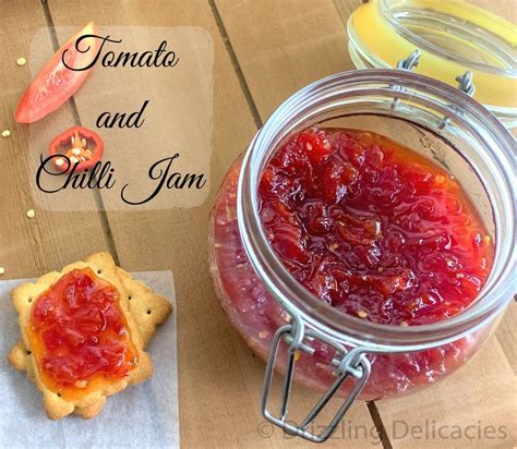 Chilli Tomato Jam Recipe Drizzling Delicacies