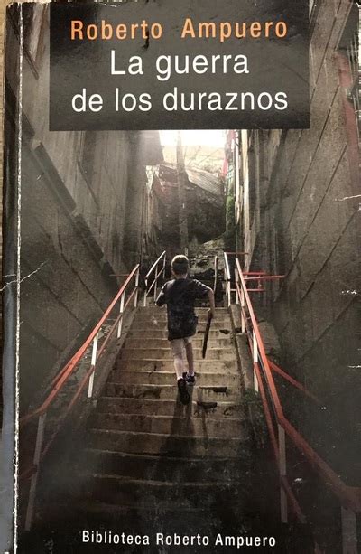 La Guerra de los Duraznos Roberto Ampuero Wonder Librería